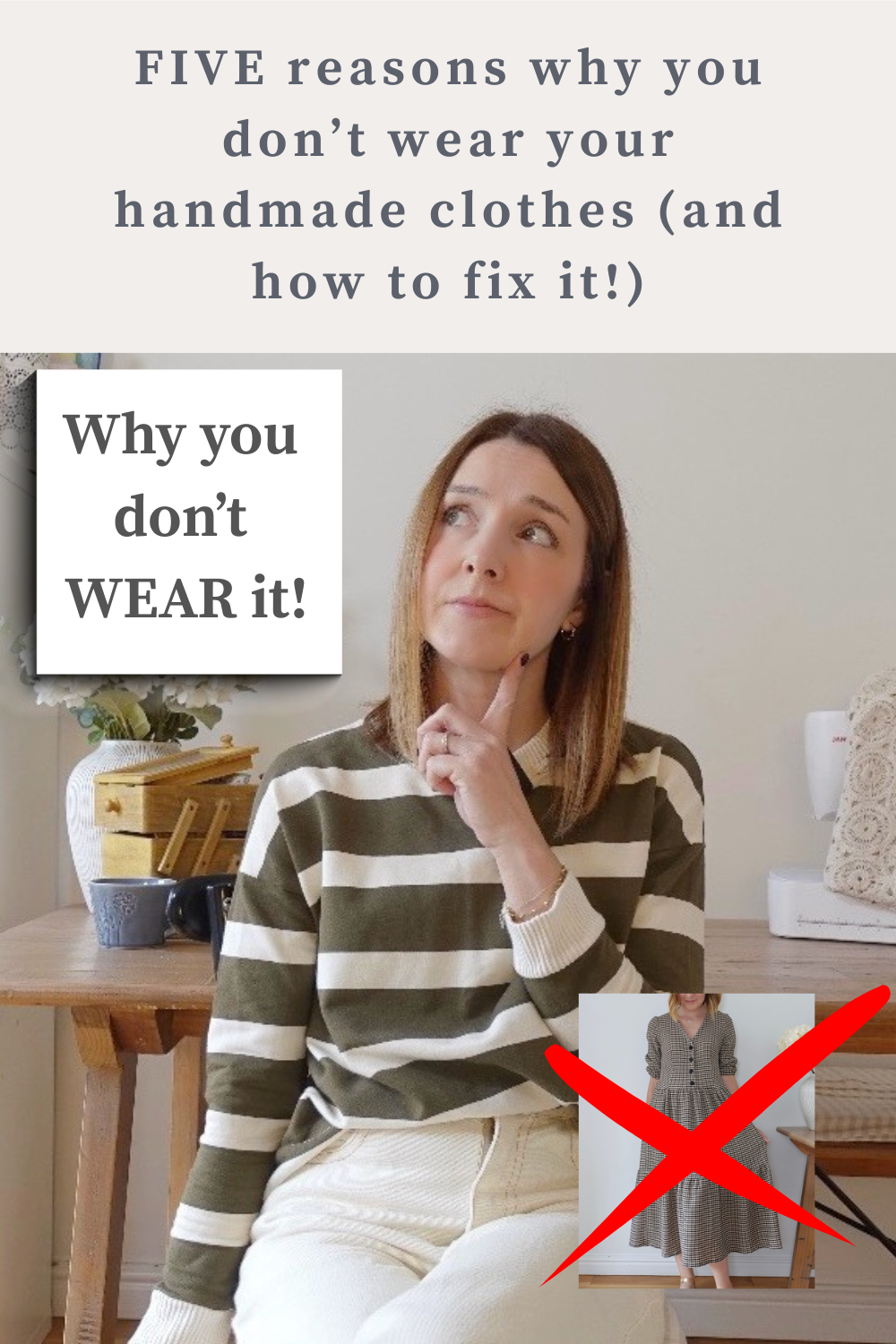 Why your handmade clothes don't get worn and what to do about it